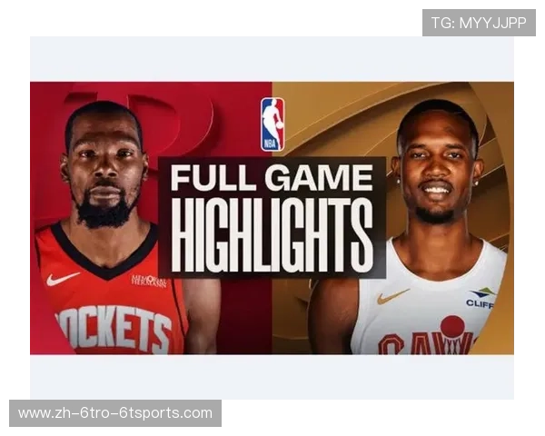 火箭队与骑士队比赛全程回放及战术解析 火箭队与骑士队比赛全程回放及战术解析